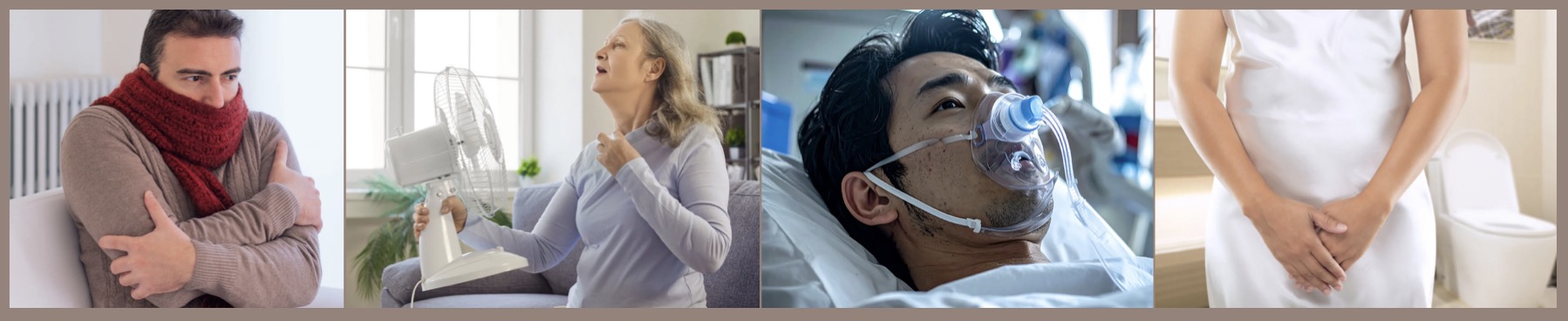 A man who is visibly too cold, a woman who is visibly too warm, a man hooked up to a breathing machine in a hospital bed, and a woman with urinary issues