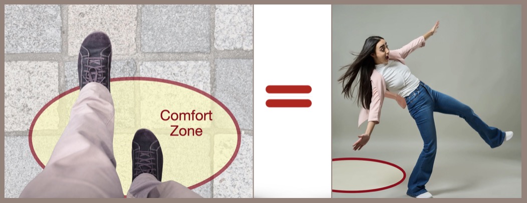 A graphic representation of a "comfort zone" around a person's feet, and a woman falling as she leaves her "comfort zone"